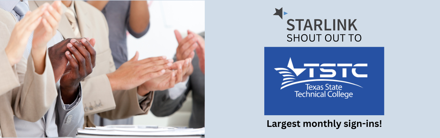 STARLINK shout out to Texas State Technical College, Largest monthly sign-ins!