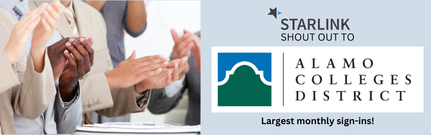 STARLINK shout out to Alamo Colleges District, Largest monthly log-ins!