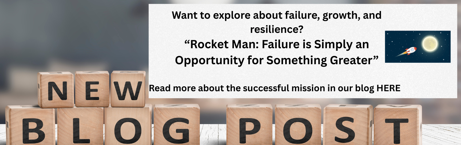 Want to explore about failure, growth, and resilience? Rocket Man: Failure is Simply an Opportunity for Something Greater. Read more about the successful mission in our blog here